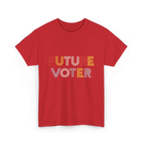 Future Voter Voting Elections T-Shirt - Red