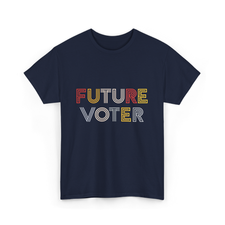 Future Voter Voting Elections T-Shirt - Navy