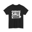 Garage Sale Squad Garage Sale T-Shirt - Black