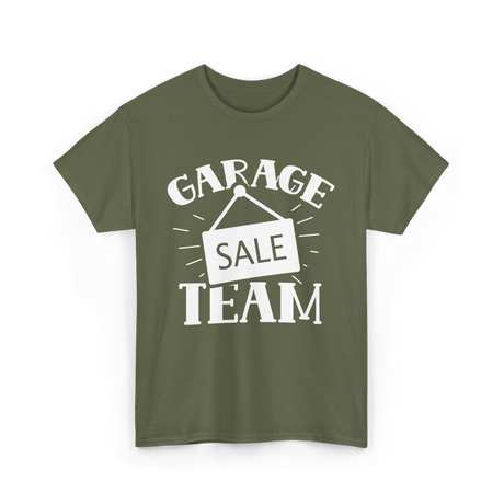 Garage Sale Team Sale Seller T-Shirt - Military Green