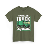 Garbage Truck Squad Truck T-Shirt - Military Green