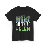 Gardening Helen Garden Plant Gardening T-Shirt - Black