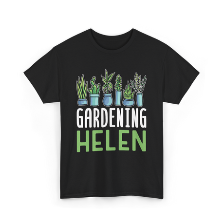 Gardening Helen Garden Plant Gardening T-Shirt - Black