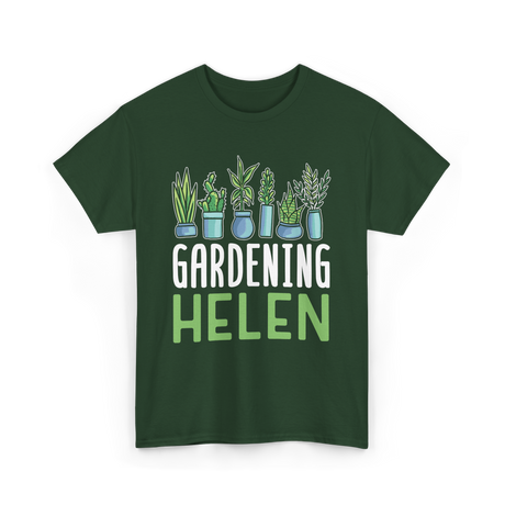 Gardening Helen Garden Plant Gardening T-Shirt - Forest Green