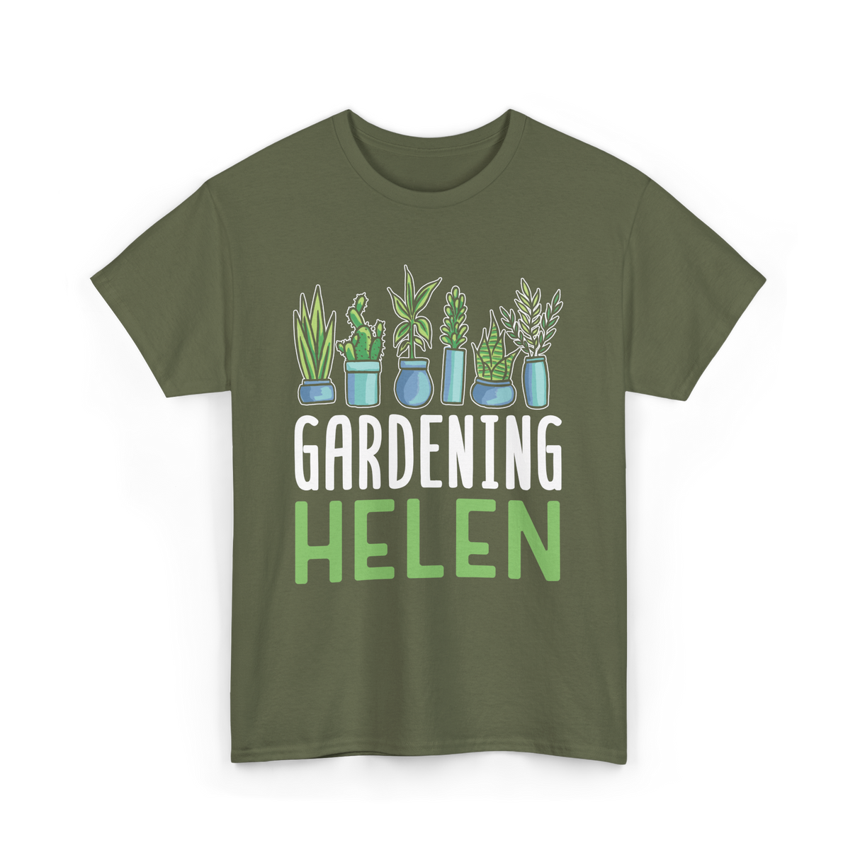 Gardening Helen Garden Plant Gardening T-Shirt - Military Green