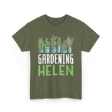 Gardening Helen Garden Plant Gardening T-Shirt - Military Green