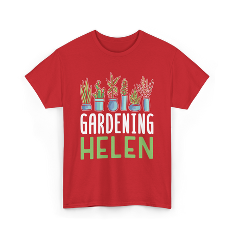 Gardening Helen Garden Plant Gardening T-Shirt - Red