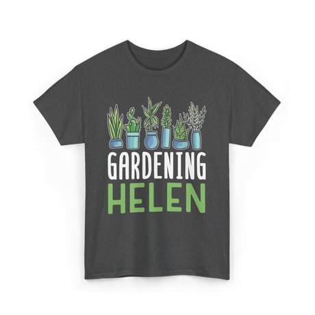 Gardening Helen Garden Plant Gardening T-Shirt - Dark Heather