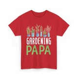 Gardening Papa Gardener Dad T-Shirt - Red