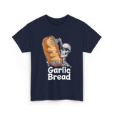 Garlic Bread Skeleton Garlic Bread T-Shirt - Navy