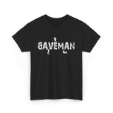 Gaveman Exploring Caving Hobby T-Shirt - Black