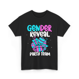 Gender Reveal Party Team T-Shirt - Black