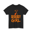 Geology Girl Geology Rocks T-Shirt - Black