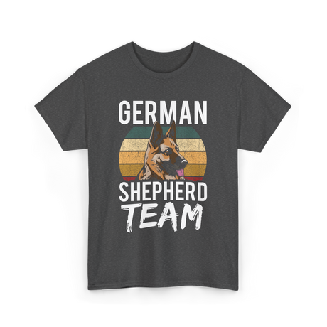 German Shepherd Team Dog Lover T-Shirt - Dark Heather