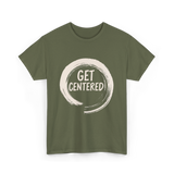 Get Centered Pottery Wheel T-Shirt - Military Green