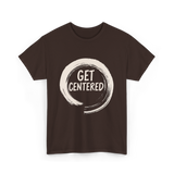 Get Centered Pottery Wheel T-Shirt - Dark Chocolate