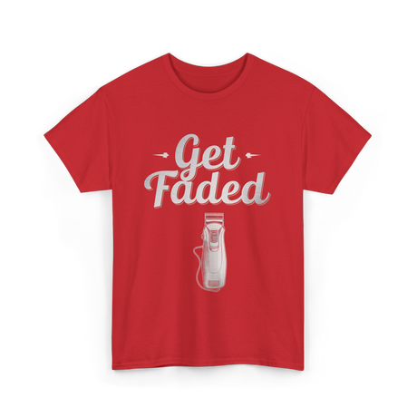 Get Faded Barber Fade T-Shirt - Red