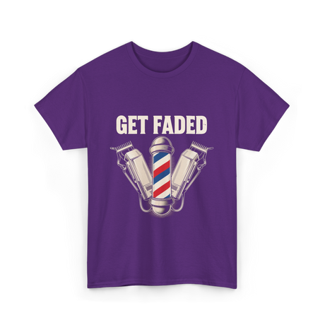 Get Faded Barber Hair Stylist T-Shirt - Purple