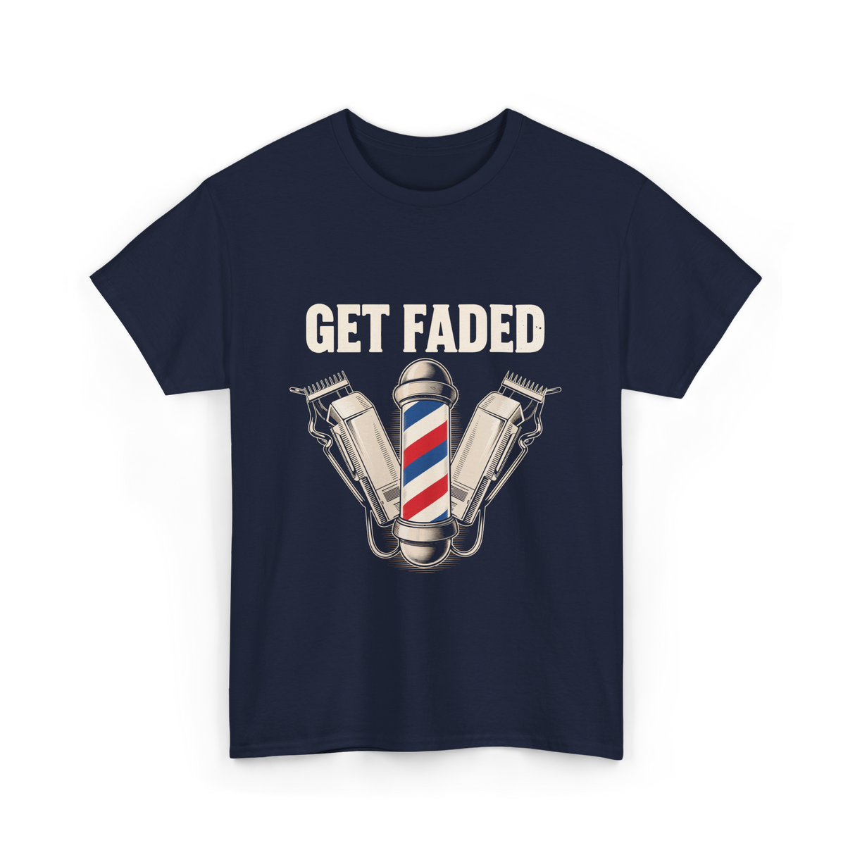 Get Faded Barber Hair Stylist T-Shirt - Navy