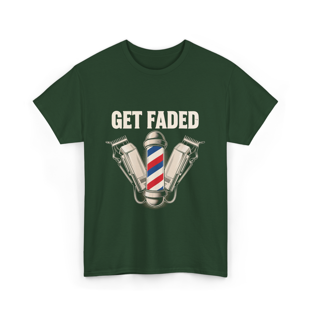 Get Faded Barber Hair Stylist T-Shirt - Forest Green