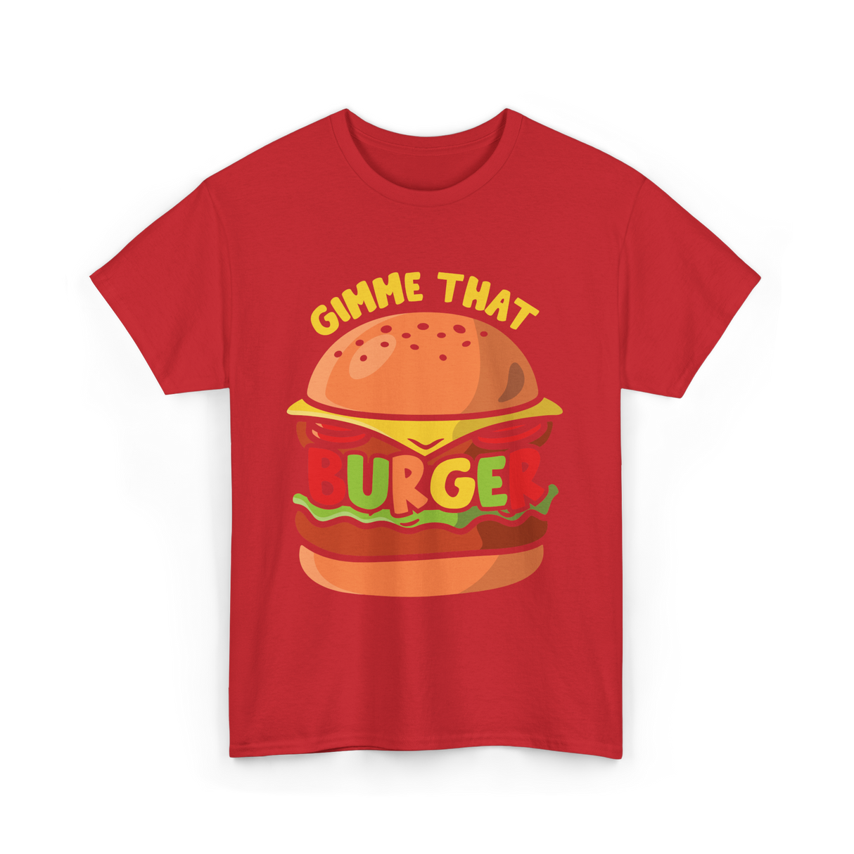 Gimme That Burger Burgers Food Puns T-Shirt - Red