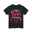 Girl 17 Birthday Celebration T-Shirt - Black