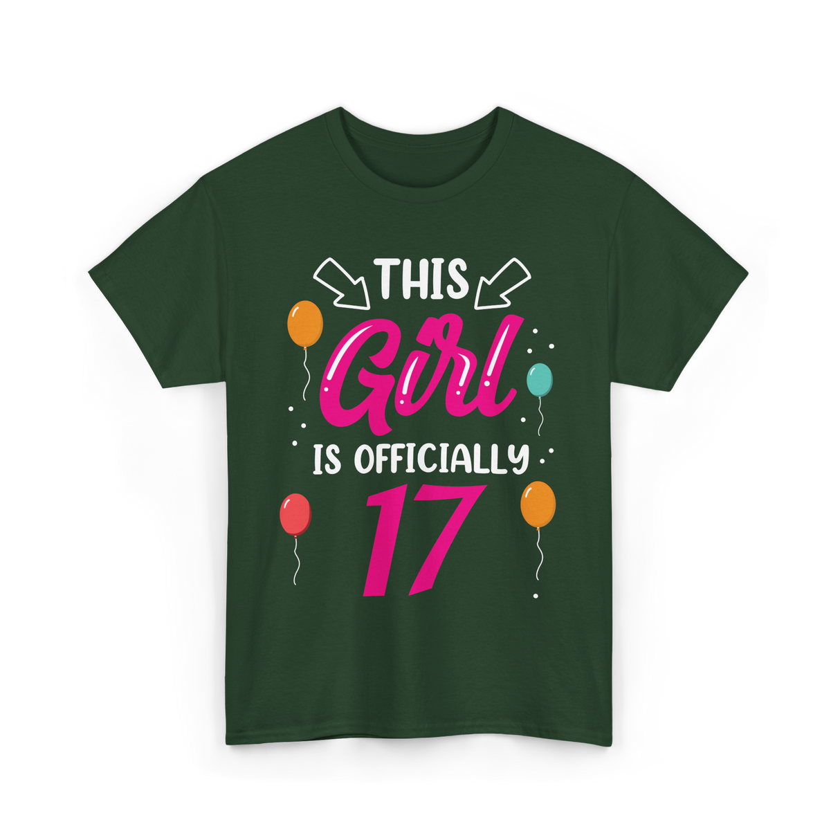 Girl 17 Birthday Celebration T-Shirt - Forest Green