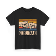 Girl Dad Father Daughters T-Shirt - Black