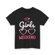 Girls Weekend Girls Trip T-Shirt - Black