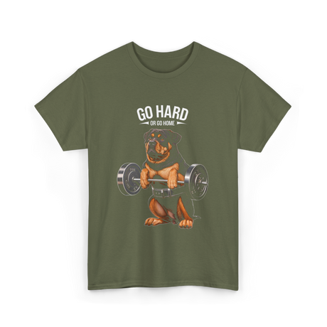 Go Hard Rottweiler Fitness Weightlifting T-Shirt - Military Green