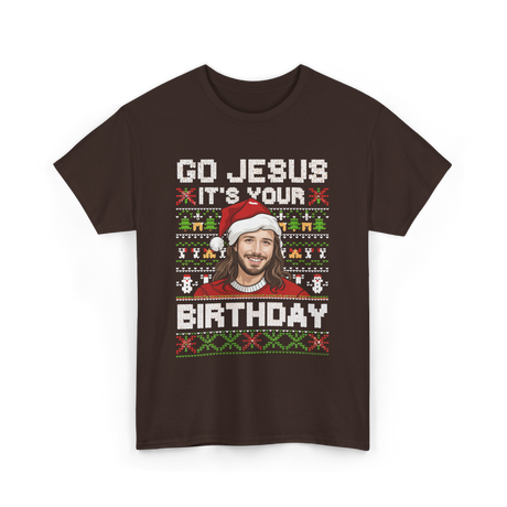 Go Jesus It's Your Birthday Christmas T-Shirt - Dark Chocolate