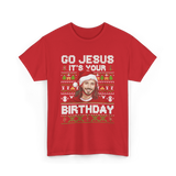 Go Jesus It's Your Birthday Christmas T-Shirt - Red