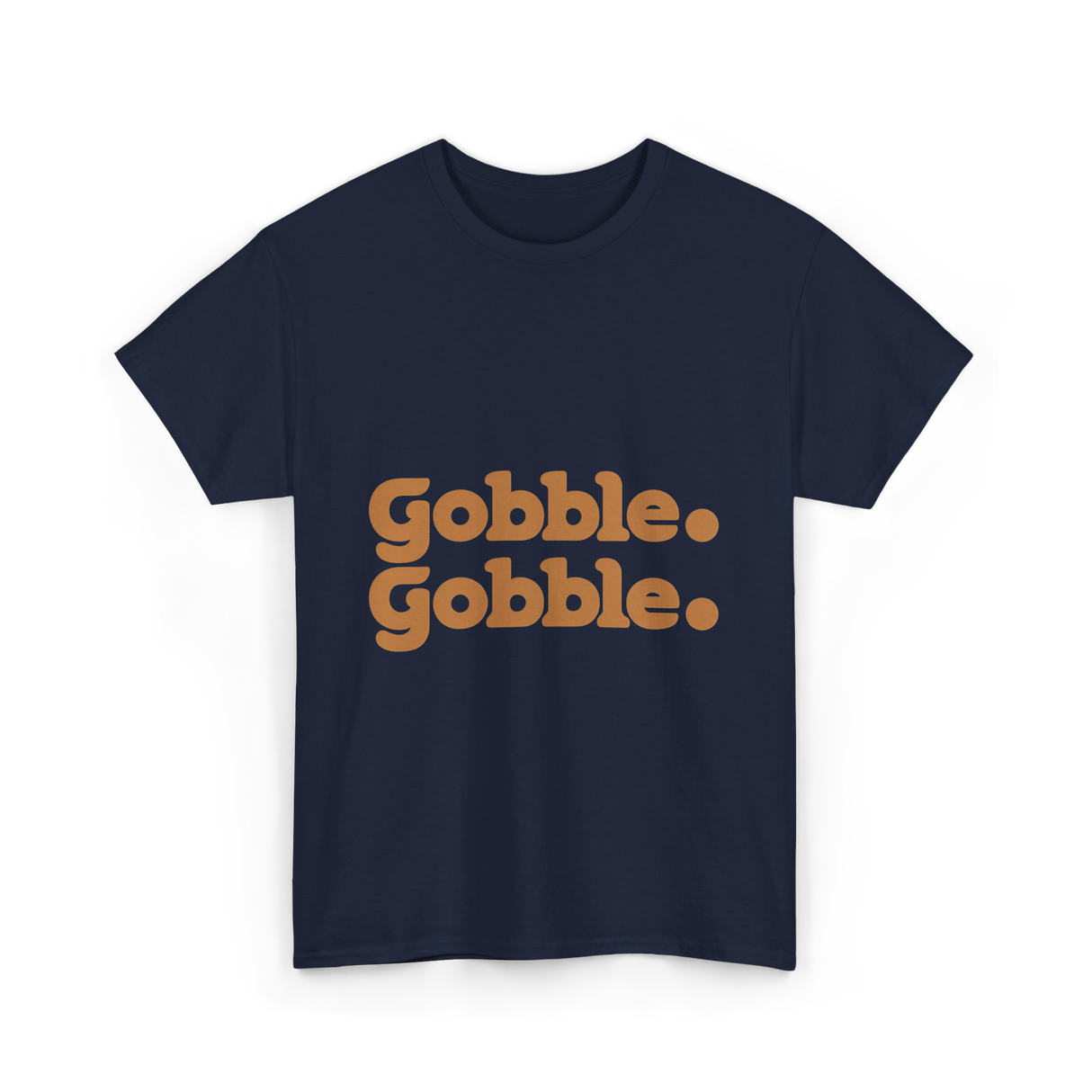 Gobble Gobble Thanksgiving Turkey T-Shirt - Navy