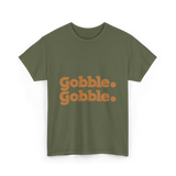 Gobble Gobble Thanksgiving Turkey T-Shirt - Military Green