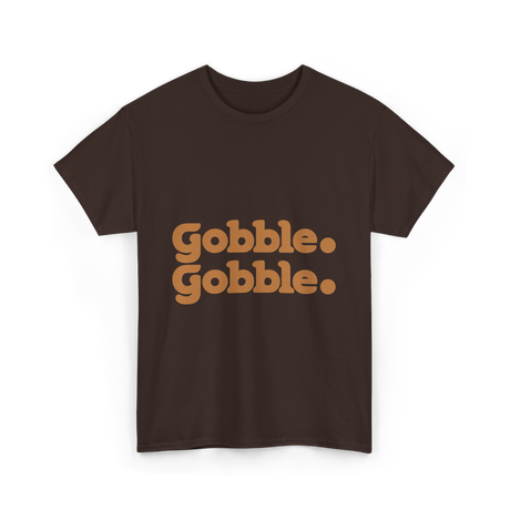 Gobble Gobble Thanksgiving Turkey T-Shirt - Dark Chocolate