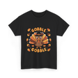 Gobble Gobble Turkey Thanksgiving T-Shirt - Black