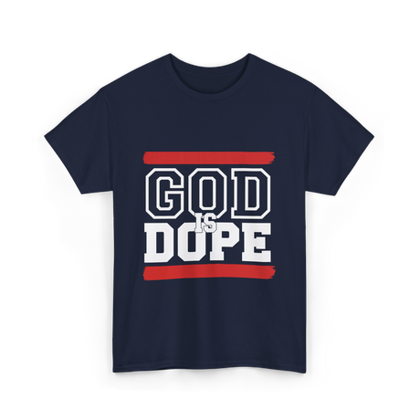 God Is Dope Christian Faith T-Shirt - Navy