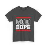 God Is Dope Christian Faith T-Shirt - Dark Heather