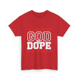 God Is Dope Christian Faith T-Shirt - Red