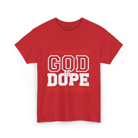 God Is Dope Christian Faith T-Shirt - Red