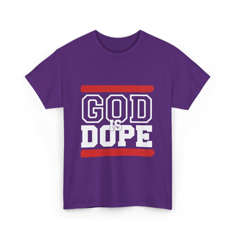 God Is Dope Christian Faith T-Shirt - Purple