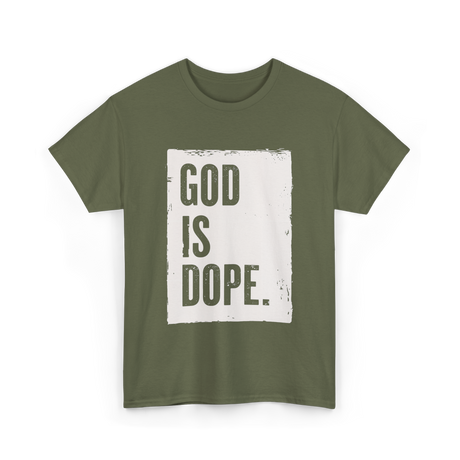 God Is Dope God T-Shirt - Military Green