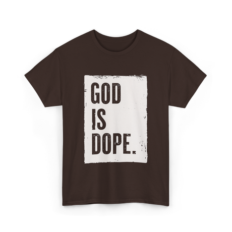 God Is Dope God T-Shirt - Dark Chocolate