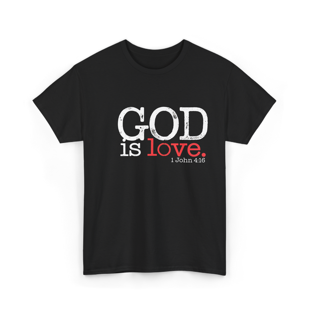 God is Love Christianity Faith T-Shirt - Black