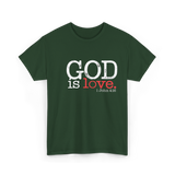 God is Love Christianity Faith T-Shirt - Forest Green