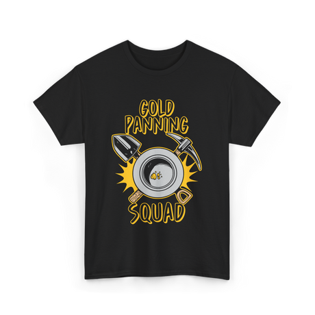 Gold Panning Squad Panning T-Shirt - Black