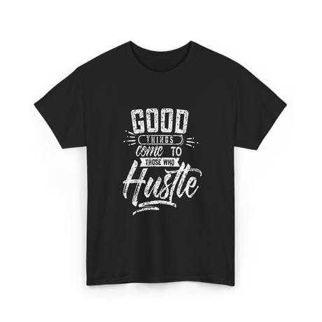 Good Things Hustle Success T-Shirt - Black