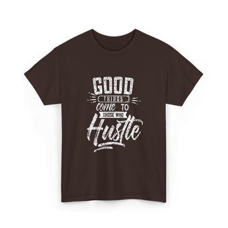 Good Things Hustle Success T-Shirt - Dark Chocolate