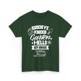 Goodbye Kindergarten 1st Grade T-Shirt - Forest Green