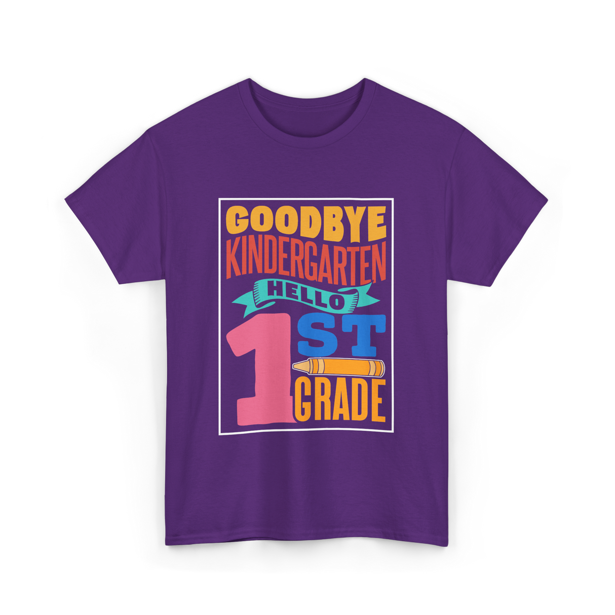 Goodbye Kindergarten 1st Grade T-Shirt - Purple